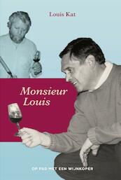 Monsieur Louis - Louis Kat (ISBN 9789090305882)