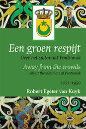 Een groen respijt - Robert Egeter van Kuyk (ISBN 9789087597443)