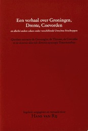 Verhaal over groningen - (ISBN 9789065500052)