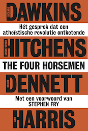 The Four Horsemen - Richard Dawkins, Christopher Hitchens, Daniel Dennett, Sam Harris (ISBN 9789492493750)