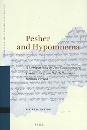 Pesher and Hypomnema: A Comparison of Two Commentary Traditions from the Hellenistic-Roman Period - P. B. Hartog (ISBN 9789004353541)