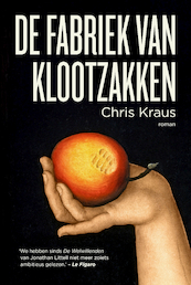 De fabriek van klootzakken - Chris Kraus (ISBN 9789044979466)