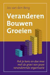 Veranderen Bouwen Groeien - Jos van den Berg (ISBN 9789493187498)