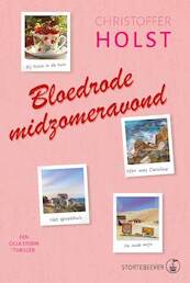 Bloedrode midzomeravond - Christoffer Holst (ISBN 9789492750273)
