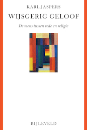 Wijsgerig geloof - Karl Jaspers (ISBN 9789061317258)