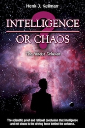 Intelligence or Chaos - Henk J. Keilman (ISBN 9780952749288)