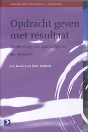 Opdrachtgeven met resultaat - Ten Gevers, Bart Hoitink (ISBN 9789052617053)