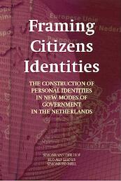 Framing citizen's identities - Simone van der Hof, Ronald Leenes, Simone Fennell (ISBN 9789058506108)