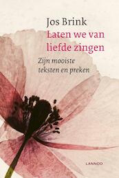 Laten we van liefde zingen - Jos Brink (ISBN 9789020990645)