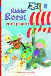 Ridder roest en de piraten - Danielle Schothorst, Daniëlle Schothorst (ISBN 9789020646153)