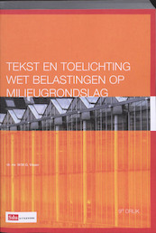 Wet belastingen op milieugrondslag 2009 - W.M.G. Visser (ISBN 9789012382779)