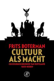 Cultuur als macht - Frits Boterman (ISBN 9789029586030)