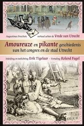 Amoureuze en pikante geschiedenis van het congres en de stad Utrecht - Augustinus Freschot (ISBN 9789087043612)