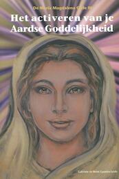 Activeren van je aardse goddelijkheid - Gabriela Gaastra-Levin, Reint Gaastra-Levin (ISBN 9789081726009)