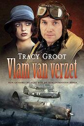 Vlam van verzet - Tracy Groot (ISBN 9789033125973)