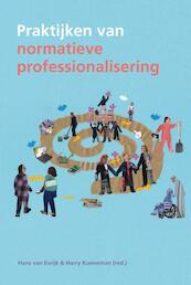 Praktijken van normatieve professionalisering - (ISBN 9789088504617)