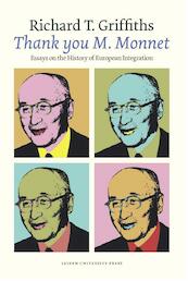 Thank You M. Monnet - Richard T. Griffiths (ISBN 9789400601079)