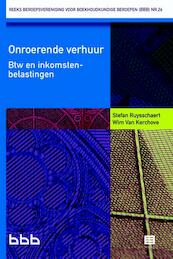Onroerende verhuur. Btw en inkomstenbelastingen - Stefan Ruysschaert, Wim Van Kerchove (ISBN 9789046607466)