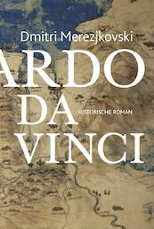 Leonardo da Vinci - Dmitri Merezjkovski (ISBN 9789492110084)