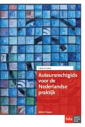 Auteursrechtgids voor de Nederlandse praktijk - Michel Frequin (ISBN 9789012396707)