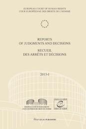 Reports of judgments and decisions - Recueil des arrets et decisions 2013-I - (ISBN 9789462402027)