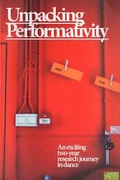 Unpacking performativity - Gaby Allard, Peter Sonderen, Bart van Rosmalen (ISBN 9789491444258)