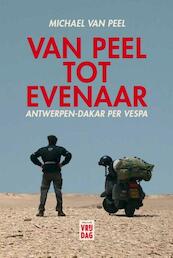 Van Peel tot Evenaar - Michael Van Peel (ISBN 9789460014918)