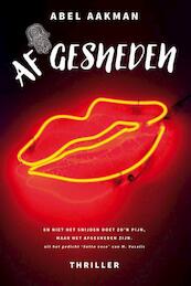 Afgesneden - Abel Aakman (ISBN 9789491897832)
