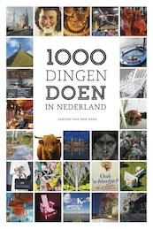 1000 dingen doen in Nederland - Jeroen van der Spek (ISBN 9789021565187)