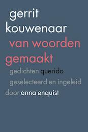 Van woorden gemaakt - Gerrit Kouwenaar (ISBN 9789021402314)