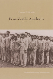 Ik overleefde Auschwitz - Ferenc Göndör (ISBN 9789086960026)