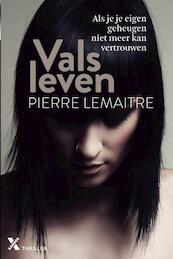 Vals leven midprice - Pierre Lemaitre (ISBN 9789401607117)
