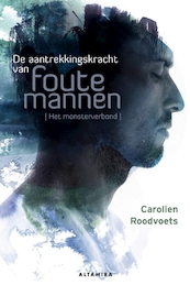 De aantrekkingskracht van foute mannen - Carolien Roodvoets (ISBN 9789401303712)