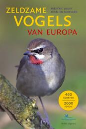 Zeldzame vogels van Europa - Frédéric Jiguet, Aurélien Audevard (ISBN 9789050116411)