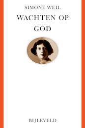 Wachten op God - Simone Weil (ISBN 9789061317173)