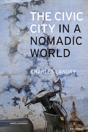 The civic city - Charles Landry (ISBN 9789462083004)