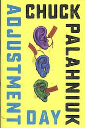 Adjustment Day - A Novel - Chuck Palahniuk (ISBN 9780393356373)