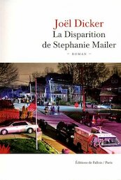 La Disparition de Stephanie Mailer - Joël Dicker (ISBN 9791032102008)