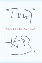 Beste Karel - Bohumil Hrabal (ISBN 9789061434399)