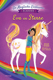 De Magische Eenhoorn Academie - Eva en Sterre - Julie SYKES (ISBN 9789044752731)