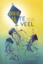 Drie is te veel - Martine Kamphuis (ISBN 9789021679570)
