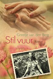 Stil vuur - Greetje van den Berg (ISBN 9789401914987)