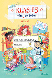 Klas 13 wint de loterij - Matthew J. Gilbert, Honest Lee (ISBN 9789044754049)