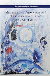 Mélanges en l’honneur de / Essays in honour of Dean Spielmann - (ISBN 9789462403642)