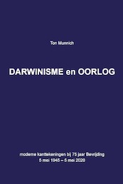 Darwinisme en Oorlog - Ton Munnich (ISBN 9789090330716)