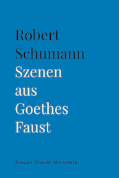 Robert Schumann - Steven Vande Moortele (ISBN 9789461663351)