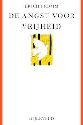 De angst voor vrijheid - Erich Fromm (ISBN 9789061315438)