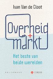 Overheid + Markt - Ivan Van de Cloot (ISBN 9789463372947)