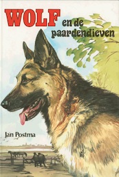 Wolf en de paardendieven - Jan Postma (ISBN 9789020647587)