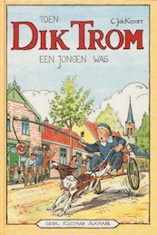 Toen Dik Trom een jongen was - C.J. Kieviet (ISBN 9789020646955)